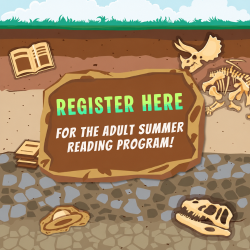 ARCHEOLOGY THEMED graphic with the text "Adults Register Here". 